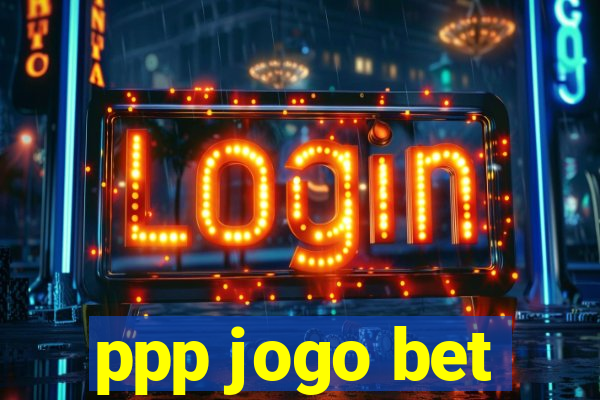 ppp jogo bet